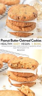 Healthy Oatmeal Peanut Butter Cookies Easy No Gluten No Banana Peanut Butter Veganbreakf Vegan Cookies Recipes Peanut Butter Oatmeal Cookies Vegan Cookies