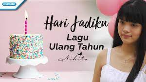 Terutama jika yang sedang ultah. Hari Jadiku Lagu Ulang Tahun Nikita With Lyric Youtube