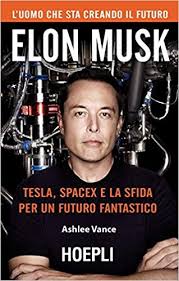 Elon Musk Tesla Spacex E La Sfida Per Un Futuro Fantastico Pdf Download Ebook Gratis Libro Tesla Elon Musk Sfida