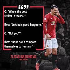 Zlatan Being Zlatan Sport Football Quotes Soccer Quotes Zlatan Quotes