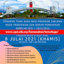 Semakan panggilan menduduki temu duga dan ujian khas bagi program sarjana muda pendidikan sesi 1 2021/2022 boleh dilakukan pada 08 julai 2021 (khamis) selepas jam 5.00 petang.tarikh dan masa semakan tertakluk kepada pindaan dari semasa ke semasa. Semakan Panggilan Temu Duga Bagi Program Sarjana Muda Pendidikan Dan Bukan Pendidikan Ambilan Sesi 1 2021 2022 Upsi Portal Rasmi Universiti Pendidikan Sultan Idris