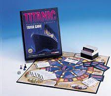 Related quizzes can be found here: Titanic Trivia Board Game Boardgamegeek