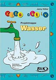 Kita Aktiv Projektmappe Wasser Kita Kleinkind Themen Wasserexperimente