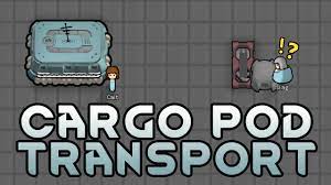 Rimworld transport pod return average ratng: Steam Workshop Cargo Pod Transport