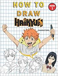 It will make yo wanna never give up it'll make u love every character even the opponents it'll make u wanna play volleyball no doubt it'll make you wanting. Amazon Com How To Draw Haikyuu Characters Step By Step Vol 1 9798564244336 Draw With Me Books