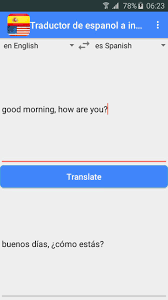 O serviço gratuito do google traduz instantaneamente palavras, frases e páginas da web entre o inglês e mais de 100 outros idiomas. Traductor De Espanol A Ingles Pour Android Telechargez L Apk