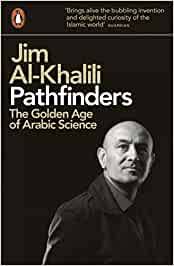 Düzenli bir yayıncı ve bbc radyo ve televizyonunda bilim programlarının sunucusu ve diğer i̇ngiliz medyasında bilim. Pathfinders The Golden Age Of Arabic Science Amazon De Al Khalili Jim Fremdsprachige Bucher