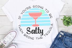 Ussr army font family by galdino otten (copyright) free for personal use donation required for commercial use. If You Re Going To Be Salty Bring The Tequila Svg Dxf Png 594791 Cut Files Design Bundles