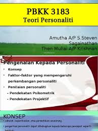 Personaliti merupakan satu elemen yang penting dalam prasrana pendidikan para pelajar pada hari ini. Personaliti