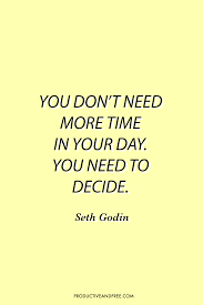 101 Quotes To Boost Your Productivity Right Now Productive And Free Priorities Quotes Time Management Quotes Work Quotes