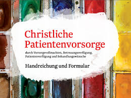 Ist dies der fall, so hat er die patientenverfügung unmittelbar. Patientenvorsorge Ethikforum Ms