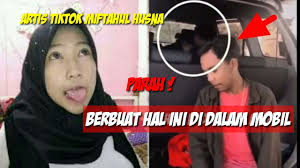 Tiktok super toge miftahul husna, maafkan husna yang membuat kk semua sesak napas miftahul husna, 22/12/2019. Viral Artis Tiktok Miftahul Husna Kepergok Berbuat Seperti Ini Di Dalam Mobil Heboh Youtube