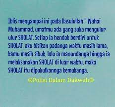 Sebagai manusia kita tidak lepas dari melakukan dosa, dan waktu shalat itu adalah waktu yang tepat untuk bertobat. Keutamaan Sholat Tepat Waktu Blognyafitri Part Ii