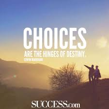 13 Quotes About Making Life Choices Choices Quotes Life Choices Achievement Quotes