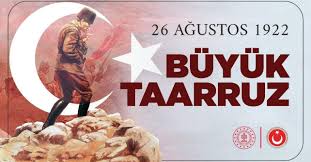 Büyük taarruz, türk kurtuluş savaşı sırasında türk ordusunun yunan kuvvetlerine karşı başlattığı genel saldırıdır. Buyuk Taarruz Un 98 Yili Ayk