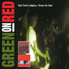 Gas Food Lodging / Green On Red - Album by Green On Red | Spotify