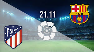 Tenga en cuenta que usted mismo puede cambiar de canal de transmisión en el apartado canales. Atletico Madrid Vs Barcelona Prediction La Liga 21 11 2020 22bet