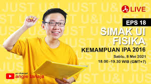 Pembahasan simak ui 2016 fisika. Eps 18 Just U I Simak Ui 2016 Fisika Kemampuan Ipa Youtube