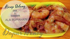 Resep udang enak dan sederhana. Resep Udang Enak Sederhana Ala Rumahan Youtube