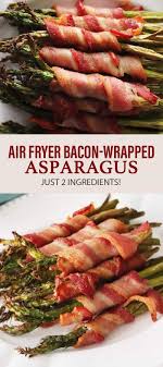 Air Fryer Bacon Wrapped Asparagus Recipe In 2021 Bacon Wrapped Asparagus Bacon Wrapped Bacon Wrapped Mushrooms