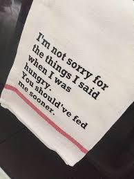 Sorry For What I Said When I Was Hungry Meme I M Not Sorry For The Things I Said When I Was Hungry Etsy With Images Hungry Funny Kitchen Humor Funny
