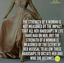 To be a strong woman, you need to have a lot of patience and perseverance. Strong Independent Woman Strong Women Quotes Empowering Women Quotes Woman Quotes