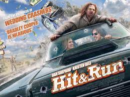 Directed by david palmer, dax shepard. Hit And Run 2012 Movie Posters 1 Of 3