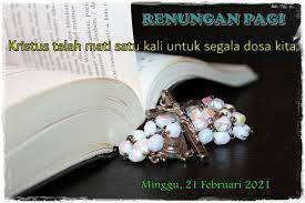 Tgl timbul klasifikasi final * sebelum sakit spesimen spesimen no. Bacaan Misa Tgl 28 Februari 3021 Bacaan Mazmur Tanggapan Dan Renungan Harian Katolik Minggu 21 Februari 2021 Mirifica News Perayaan Ekaristi Hari Minggu Prapaskah Ii Misa Adorasi Lembah Karmel Cikanyere