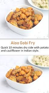Aloo Gobi Is A Delicious Dry Curry Which Can Be Prepared Within 10 Minutes Potato Cauliflower Curry Tastes Good With Rice And Ro Aloo Gobi Food Foodie Recipes