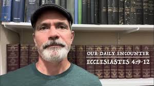 Ecclesiastes 4:9-12
