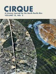 CIRQUE, Vol. 12 No. 2 A Literary Journal for the North Pacific Rim by  Michael Burwell - Issuu