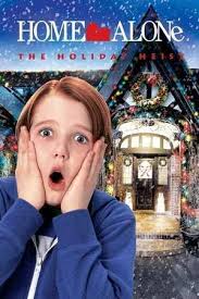 Watch Home Alone The Holiday Heist Full Movie Online Hd Home Alone Film Bioskop