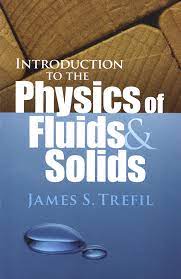 Introduction To The Physics Of Fluids And Solids Physics Physics Books Science Student