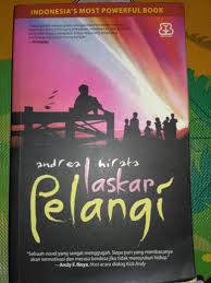 Laskar Pelangi Is The First Novel From Tetra Logi Laskar Pelangi Written By Andrea Hirata Laskarpelangi Edensor Maryamahkarpov Sangpemi Novel Buku Pelangi