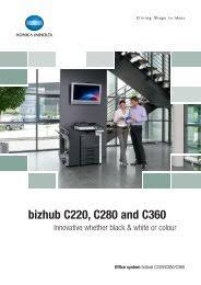 Please download it from your system manufacturer's website. Bizhub C360 C280 C220 Specification Installation Guide