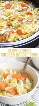 This Slow Cooker Chicken Noodle Is So Heart Comforting Delicious Slow Cooker Chicken Noodle Soup Chicken Noodle Soup Crock Pot Chicken Noodle Soup Homemade