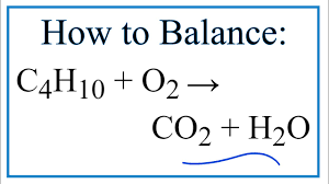 Balancing C4h10 O2 Co2 H2o Butane Oxygen Gas Youtube