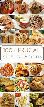110 Frugal Kid Friendly Recipes Kid Friendly Meals Kid Friendly Recipes Breakfast Kids Cooking Recipes