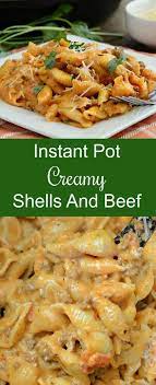 Instant Pot Creamy Shells And Beef Recipe Instant Pot Dinner Recipes Instant Pot Recipes Recipes