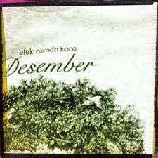 Download lagu mp3 efek rumah kaca desember gratis. Efek Rumah Kaca Desember By Ipinista