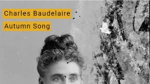 Check spelling or type a new query. Charles Baudelaire Autumn Song Poem Audiobook From The Flowers Of Evil Youtube