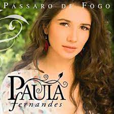 Paula fernandes de souza1 (n. Baixar Cd Paula Fernandes Passaro De Fogo Baixedireto
