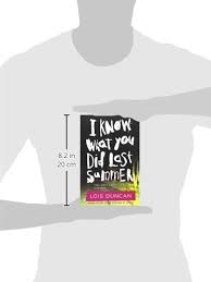 Sep 05, 2018 · i know what you did last summer assembled a cast of rising young actors. I Know What You Did Last Summer Lois Duncan Thrillers Duncan Lois Amazon De Bucher