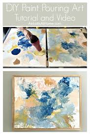 Diy Acrylic Paint Pouring Wall Art Diy Art Projects Easy Diy Paint Diy Painting