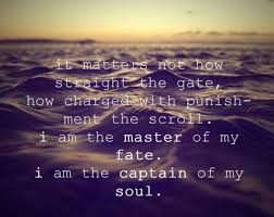 I am but if we are to be saved, we must fully surrender to him. I Am The Master Of My Fate I Am The Caption Of My Soul Soul Quotes Inspirational Words Quotes