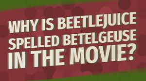 Which dry ingredient is used in a wideye potion? Why Is Beetlejuice Spelled Betelgeuse In The Movie Youtube