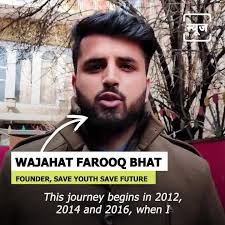The journey of Wajahat farooq bhat from stone pelter to activist rescuing  the future of Kashmiri youth is motivating., Youth thinking of venturing  into boots of terrorism or violence must take cue ...