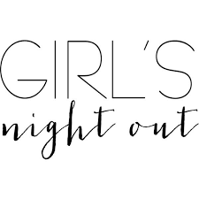 Arrange book cancel change check go to have (2) see talk 1 let's. Girls Night Out Text Liked On Polyvore Featuring Text Words Quotes Backgrounds Extras Magazine Girls Night Quotes Night Out Quotes Ladies Night Quotes