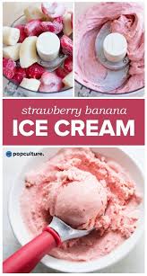 Recipe 4 Ingredient Strawberry Banana Ice Cream The Perfect Easy To Make Summertime Dess Banana Ice Cream Recipe Strawberry Banana Ice Cream Banana Ice Cream