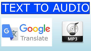 How To Convert Any Text Into Voice Mp3 Audio File Text To Speech Google Translator Youtube